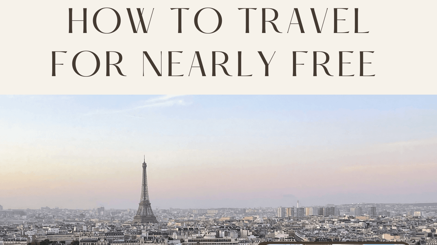 How to Travel for Nearly Free