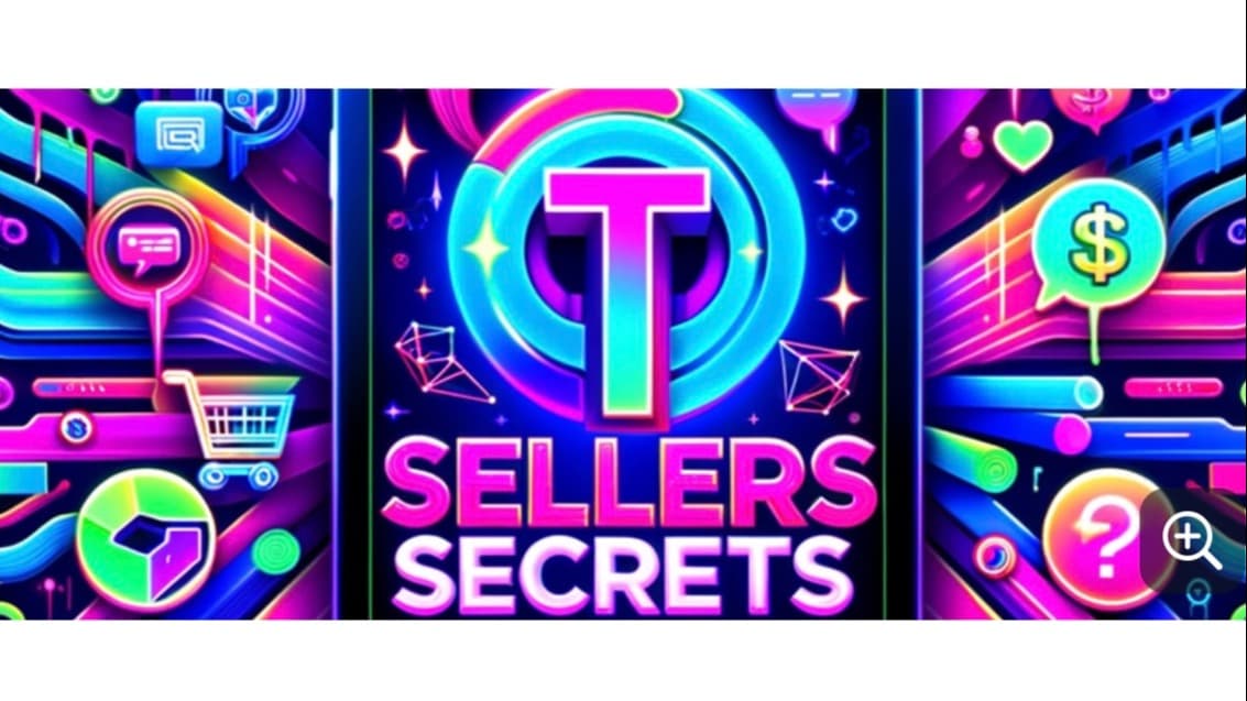 TikTok Sellers’ Secrets!