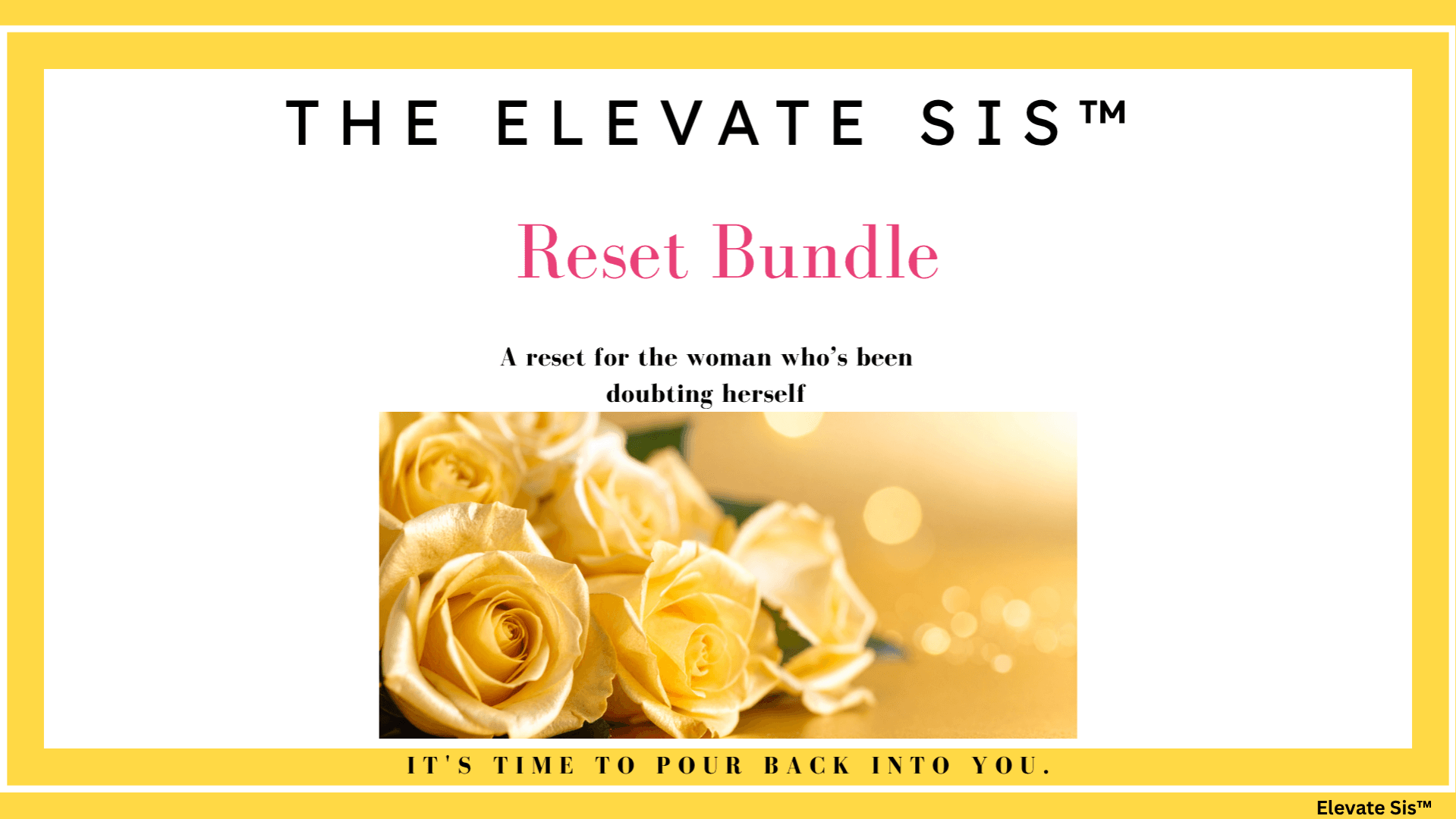 The Elevate Sis™ Reset Bundle