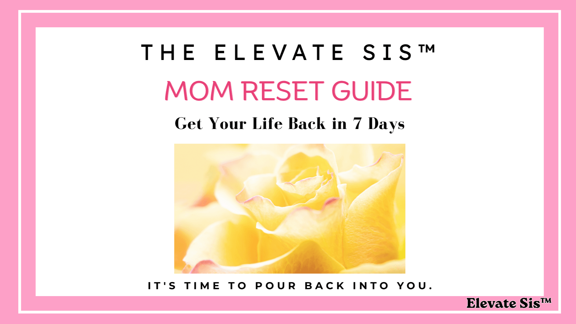 The Elevate Sis™ Mom Reset Guide