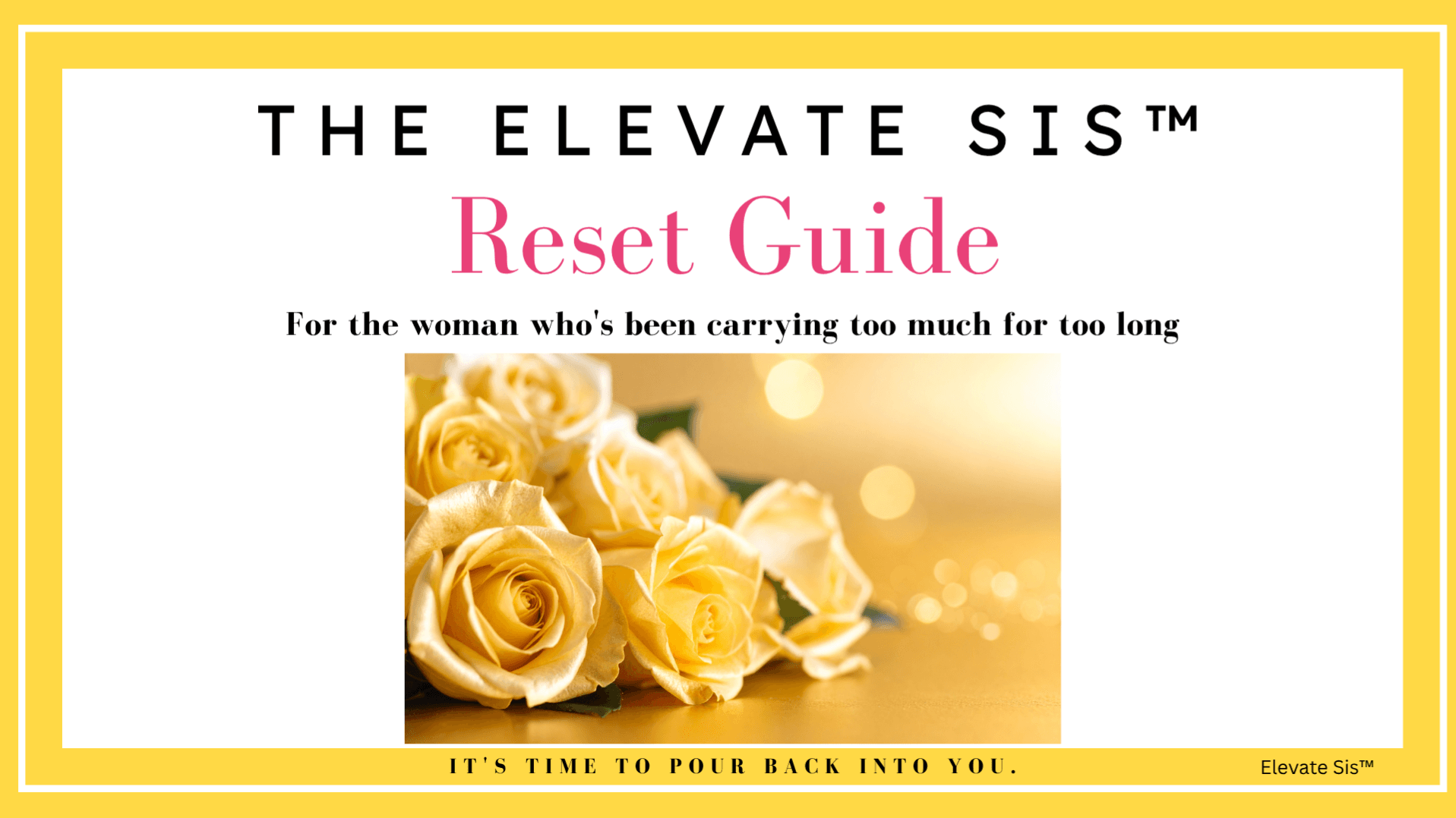 The Elevate Sis™ Reset Guide