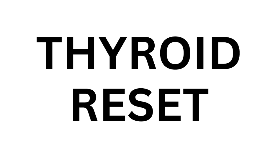 The Thyroid Reset