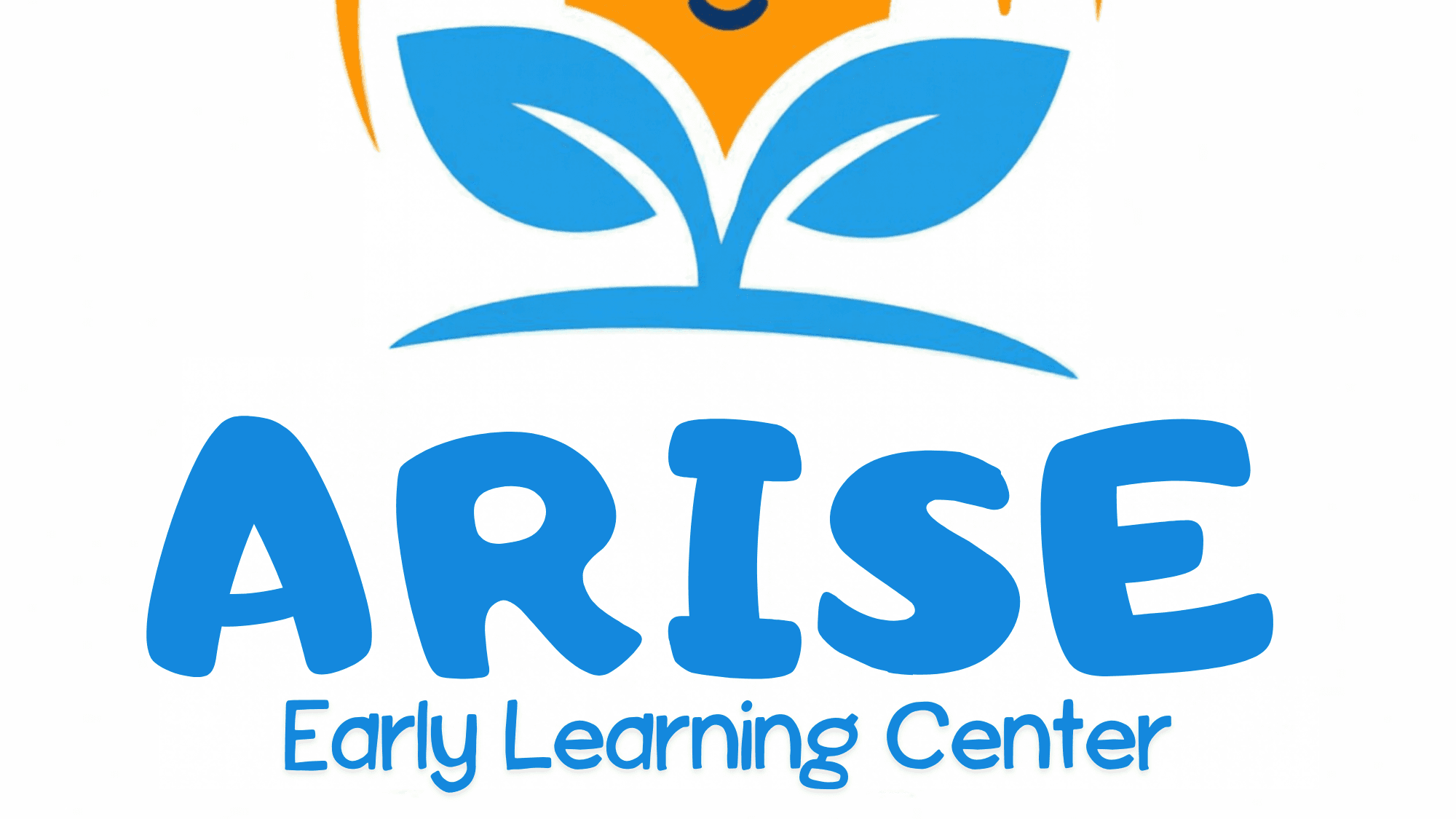 Arise Early Learning Center — Childcare Services!