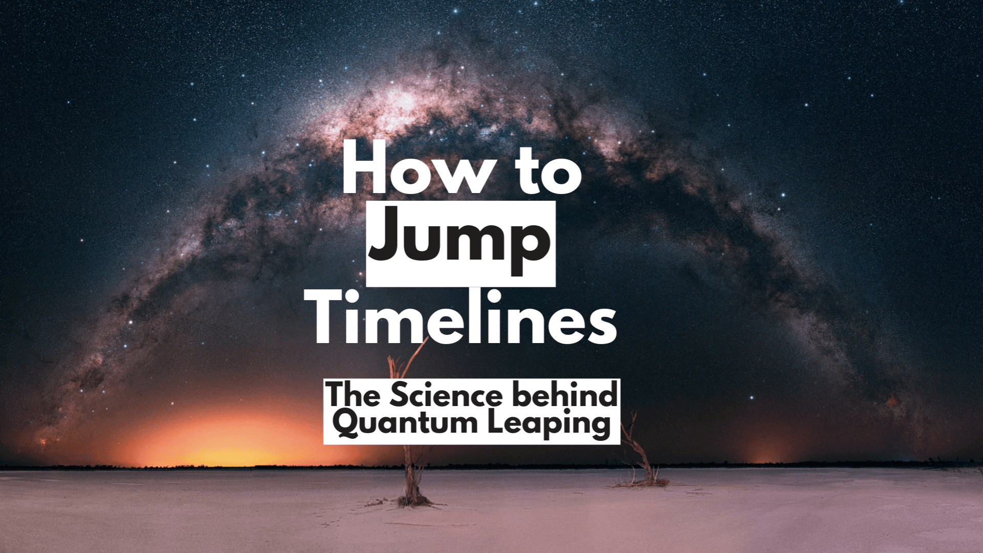 The science of QUANTUM LEAPING