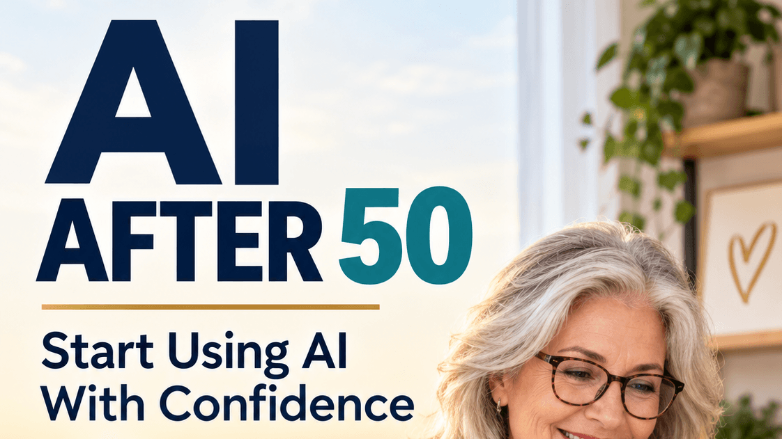 AI After 50: Start Using AI With Confidence