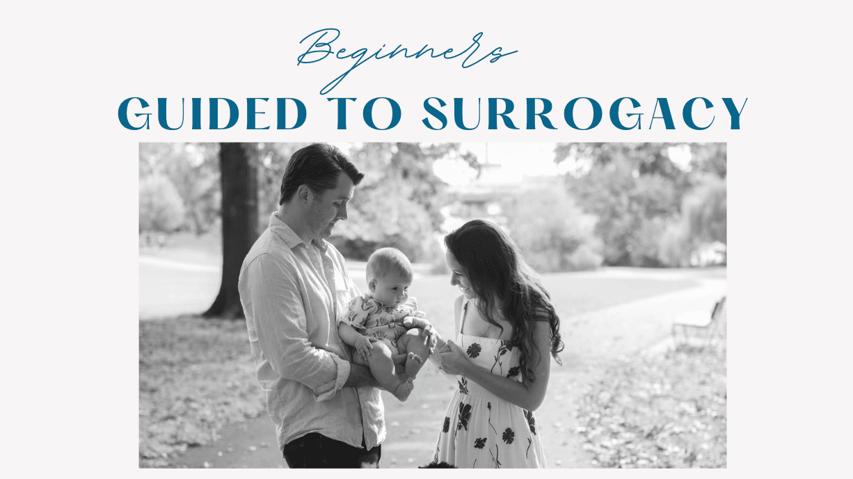 Our Beginner’s Guide to becoming a Surrogate