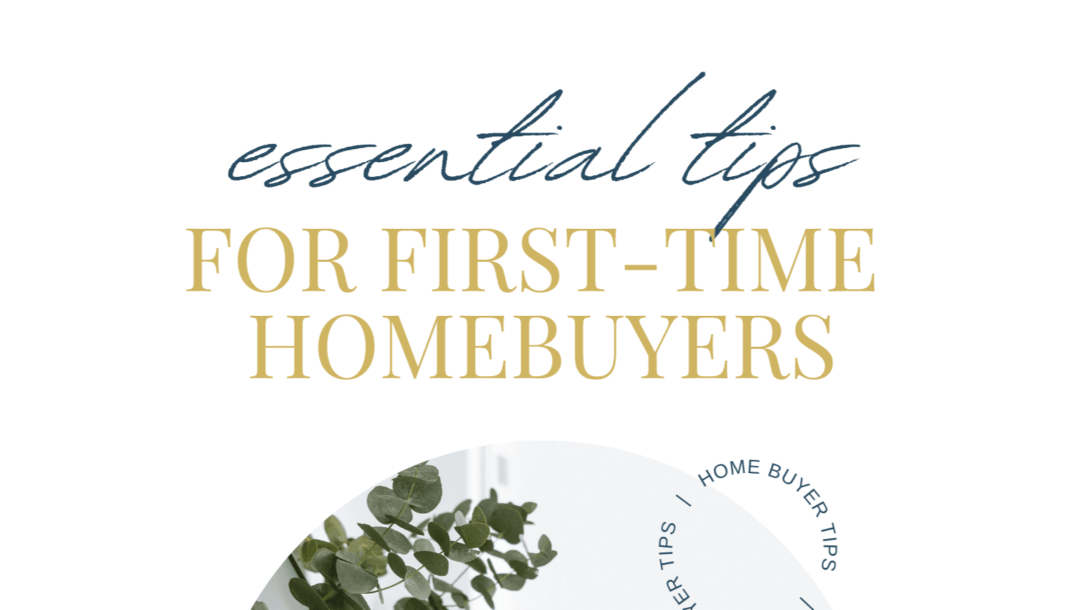 Get My Essential Tips for First Time Buyers Now!