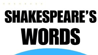 SHAKESPEARE'S WORDS Made Clear