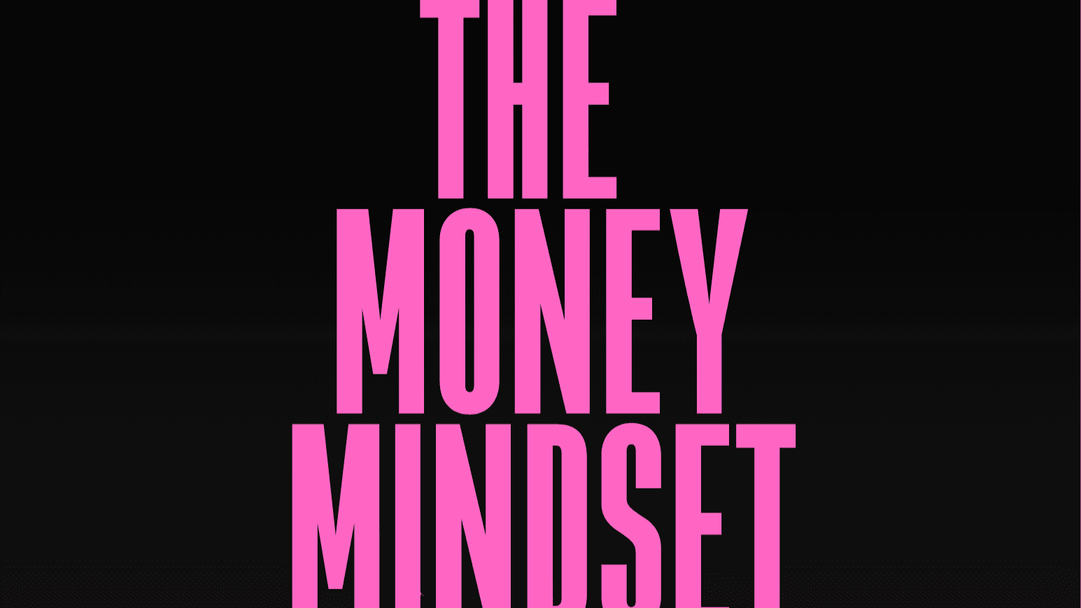 The Money Mindset