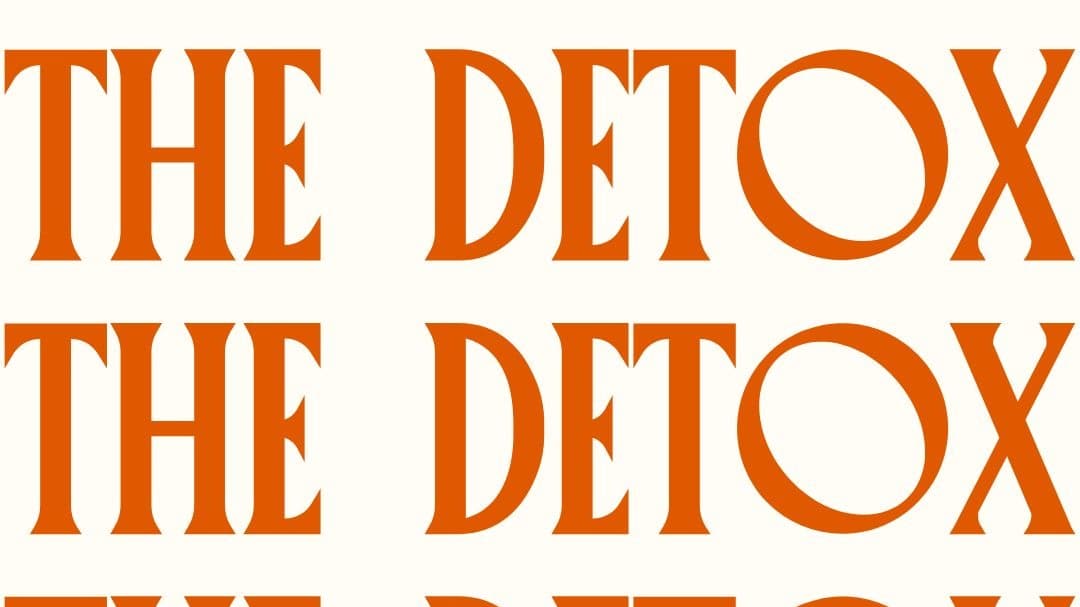 The Detox (September 8-12)