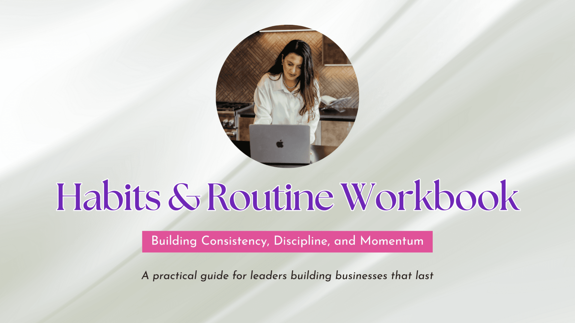Habits & Routine Workbook