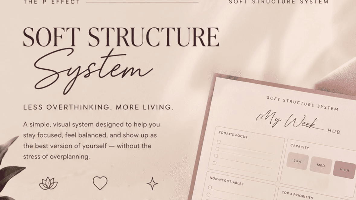 🌸 The Soft Structure System™