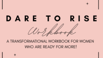 Get the Dare to Rise Workbook Now!