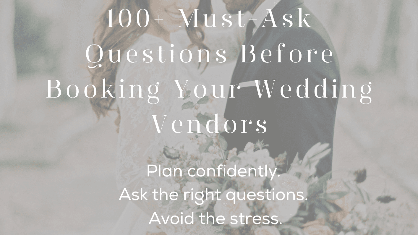 100 Must-Ask Questions Before Booking Your Wedding