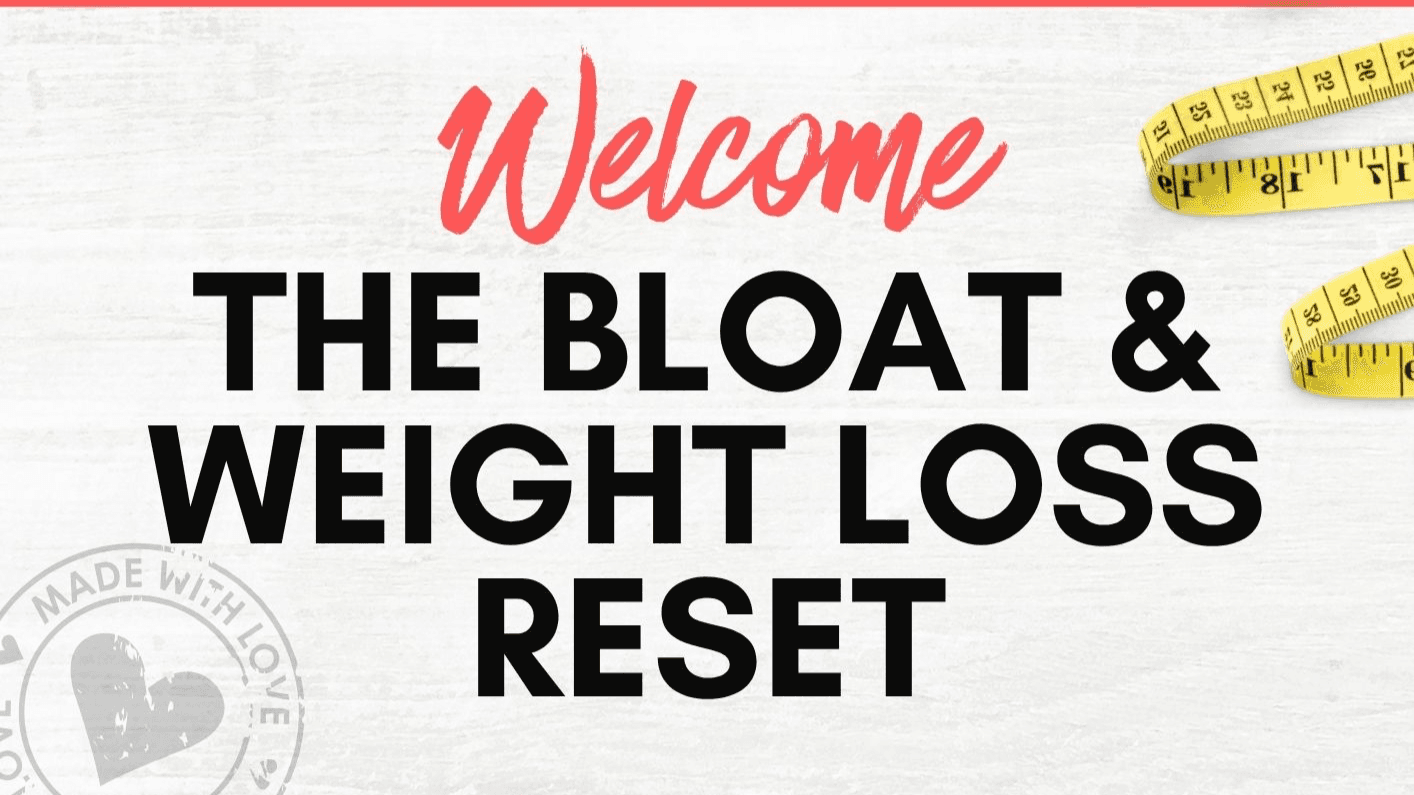The Bloat & Weightloss Reset DIY