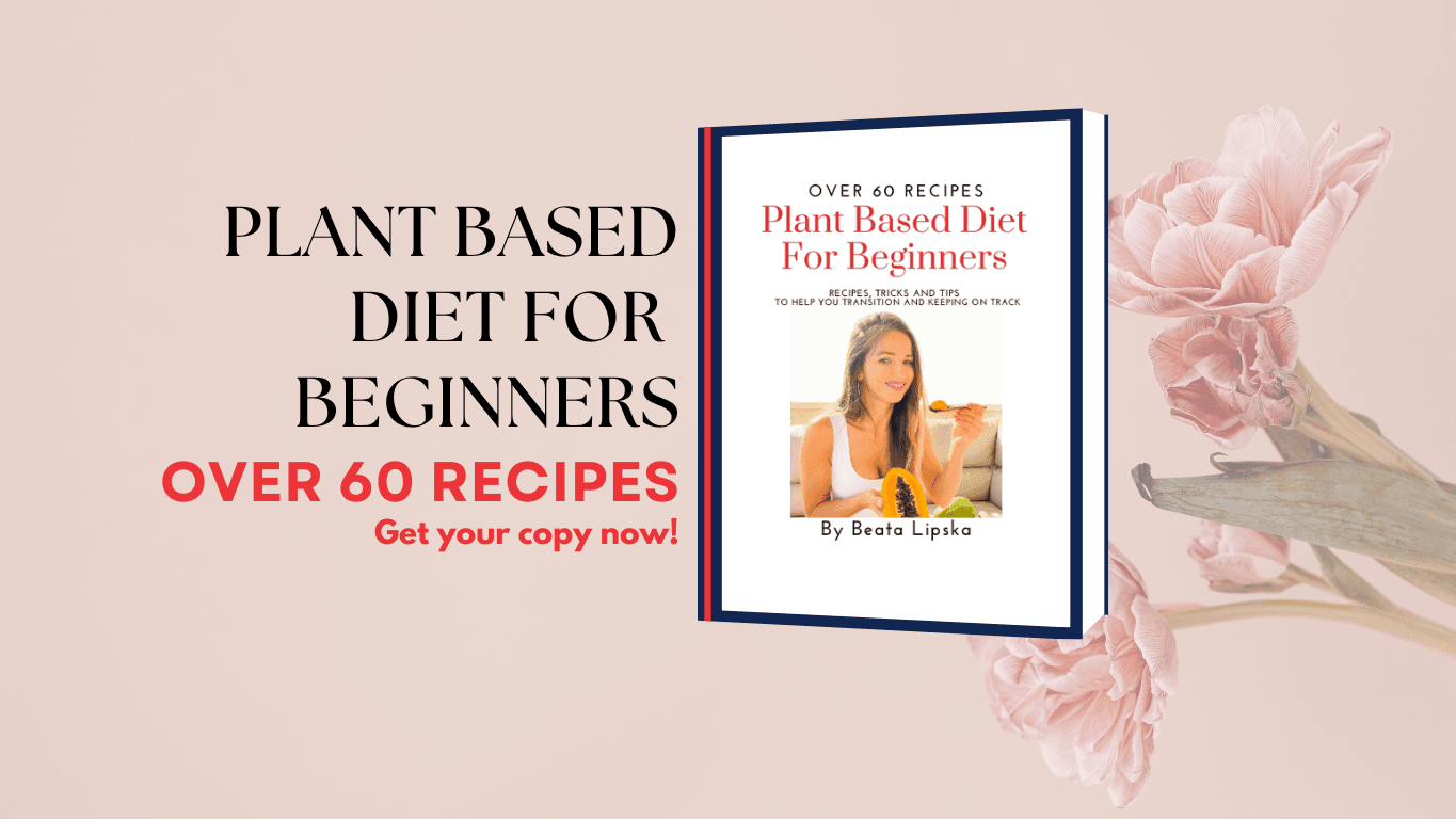 Get My Plant Based Diet for Beginners Now!