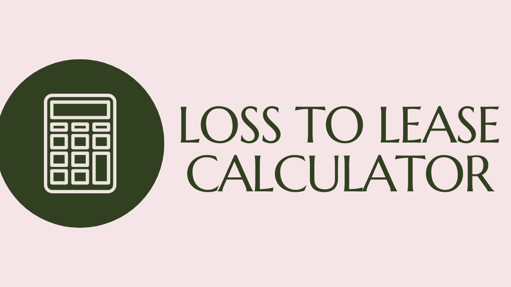 Loss to Lease Calculator