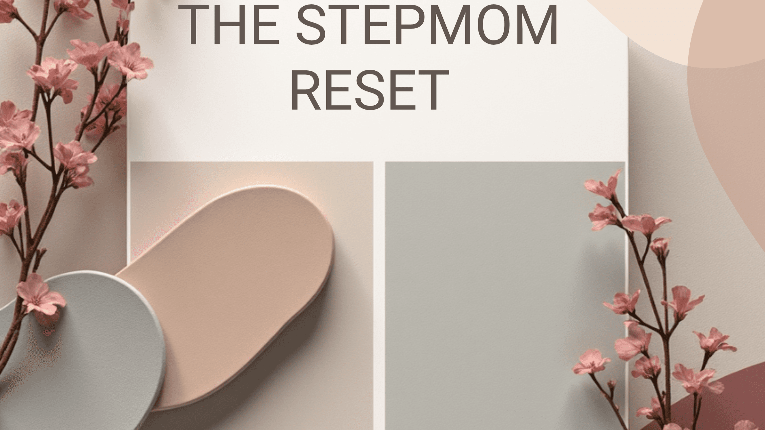 Get My eBook Step Mom Reset Now!