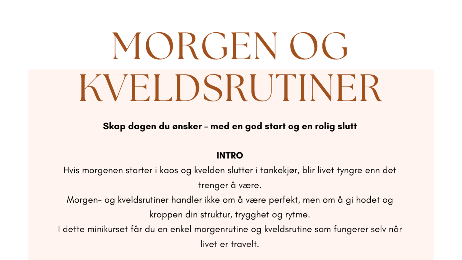 Morgen og kveldsrutiner