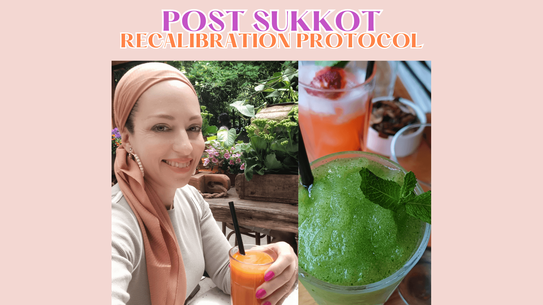 Free 7-Day Post Sukkot Protocol!