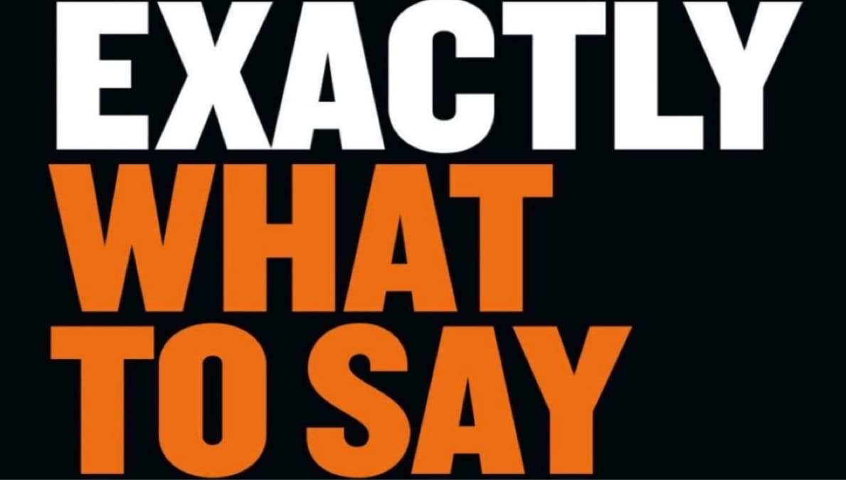 Exactly What To Say by Phil M Jones