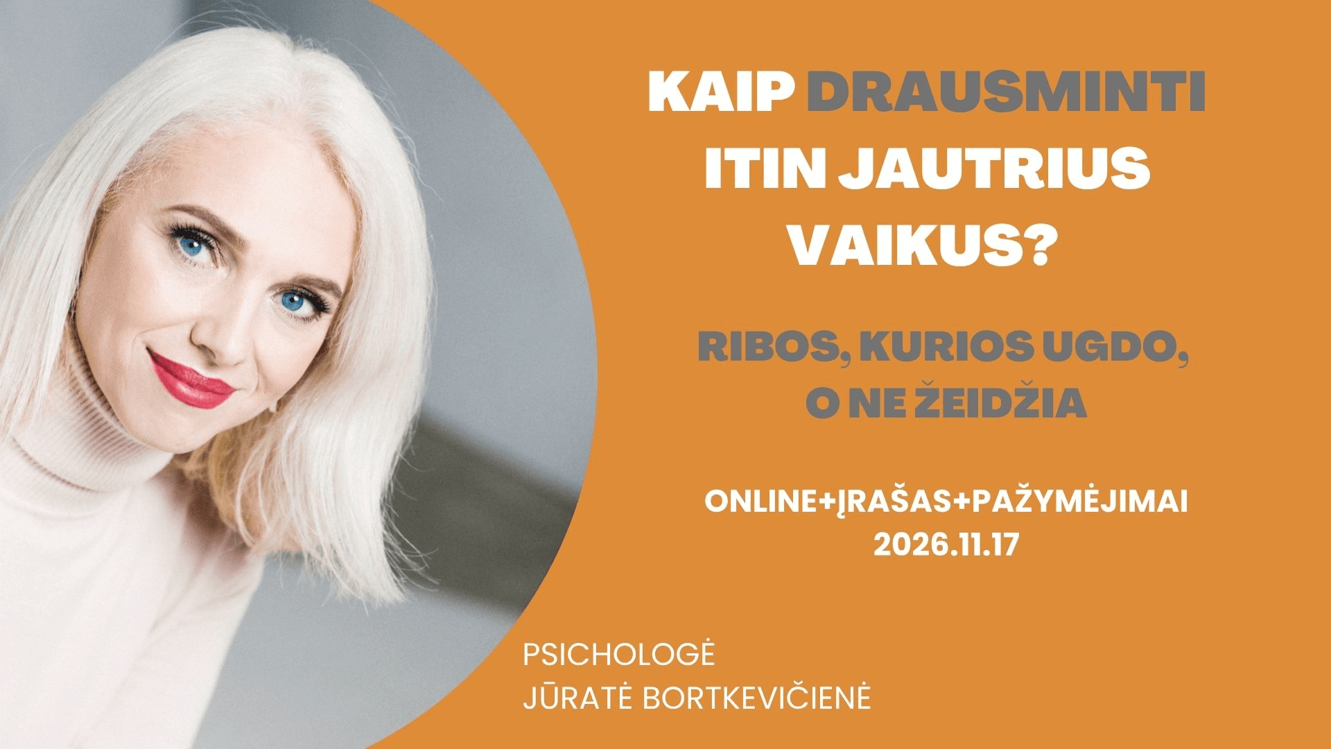 Kaip drausminti itin jautrius vaikus?