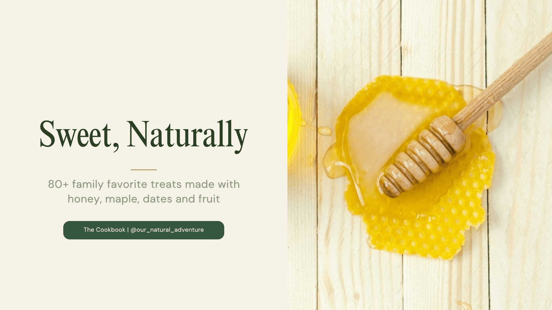 Sweet, Naturally: The Refined-Sugar-Free Family Cookbook