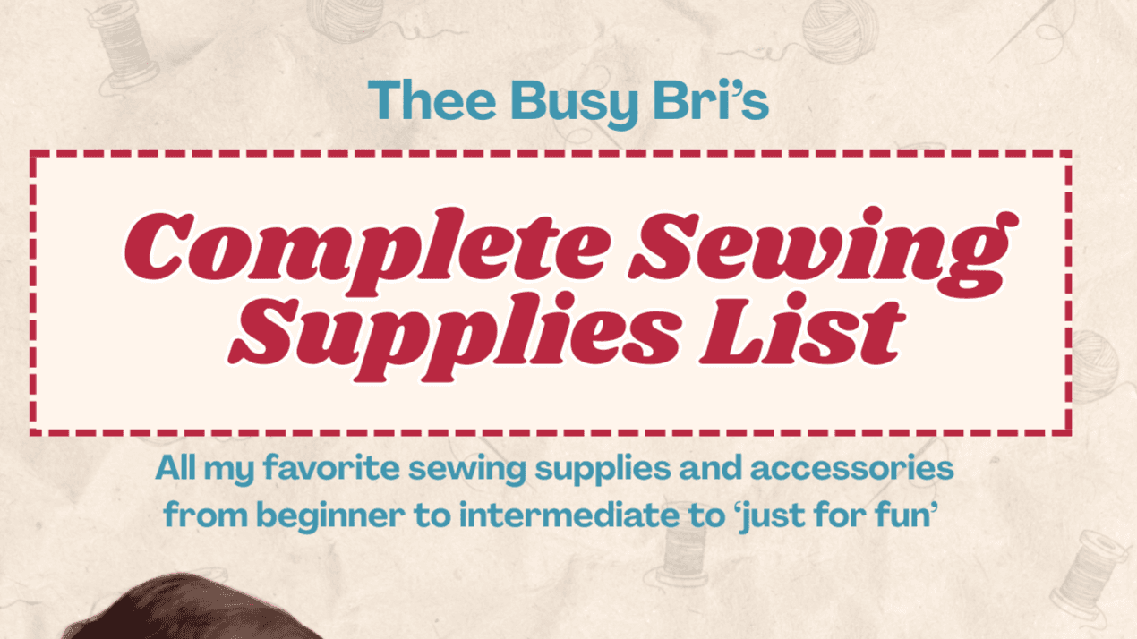 Complete Sewing Supply List