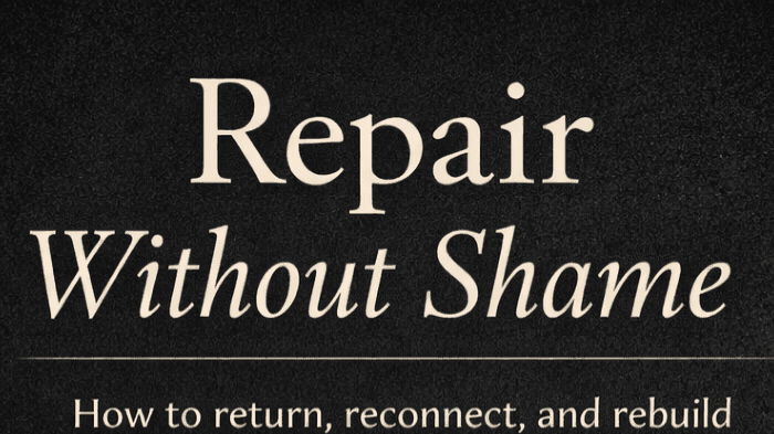 Repair Without Shame