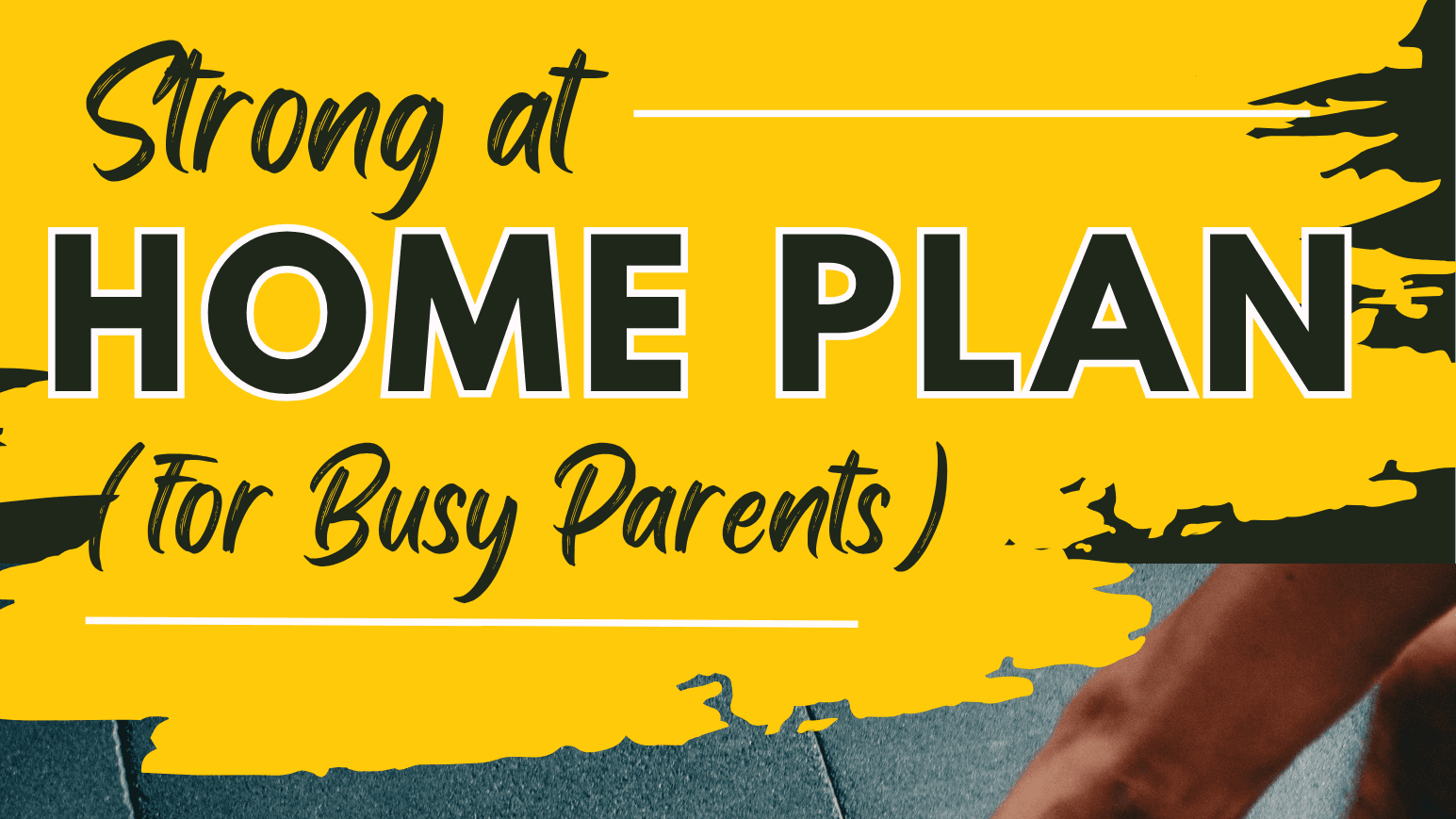 Get My Strong at Home Plan Now!