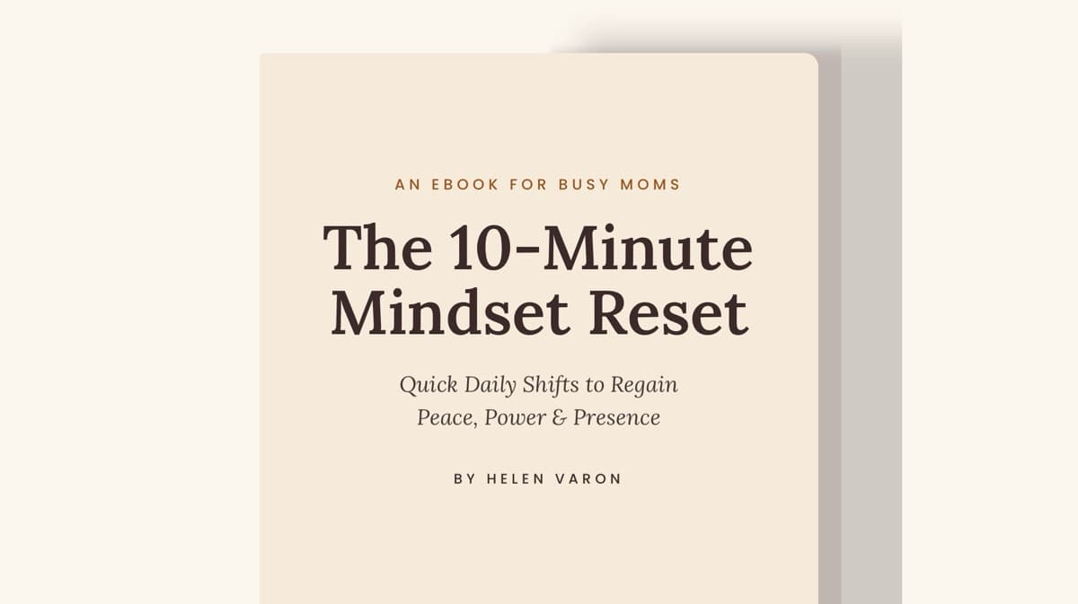 The 10-Minute Mindset Reset for Moms