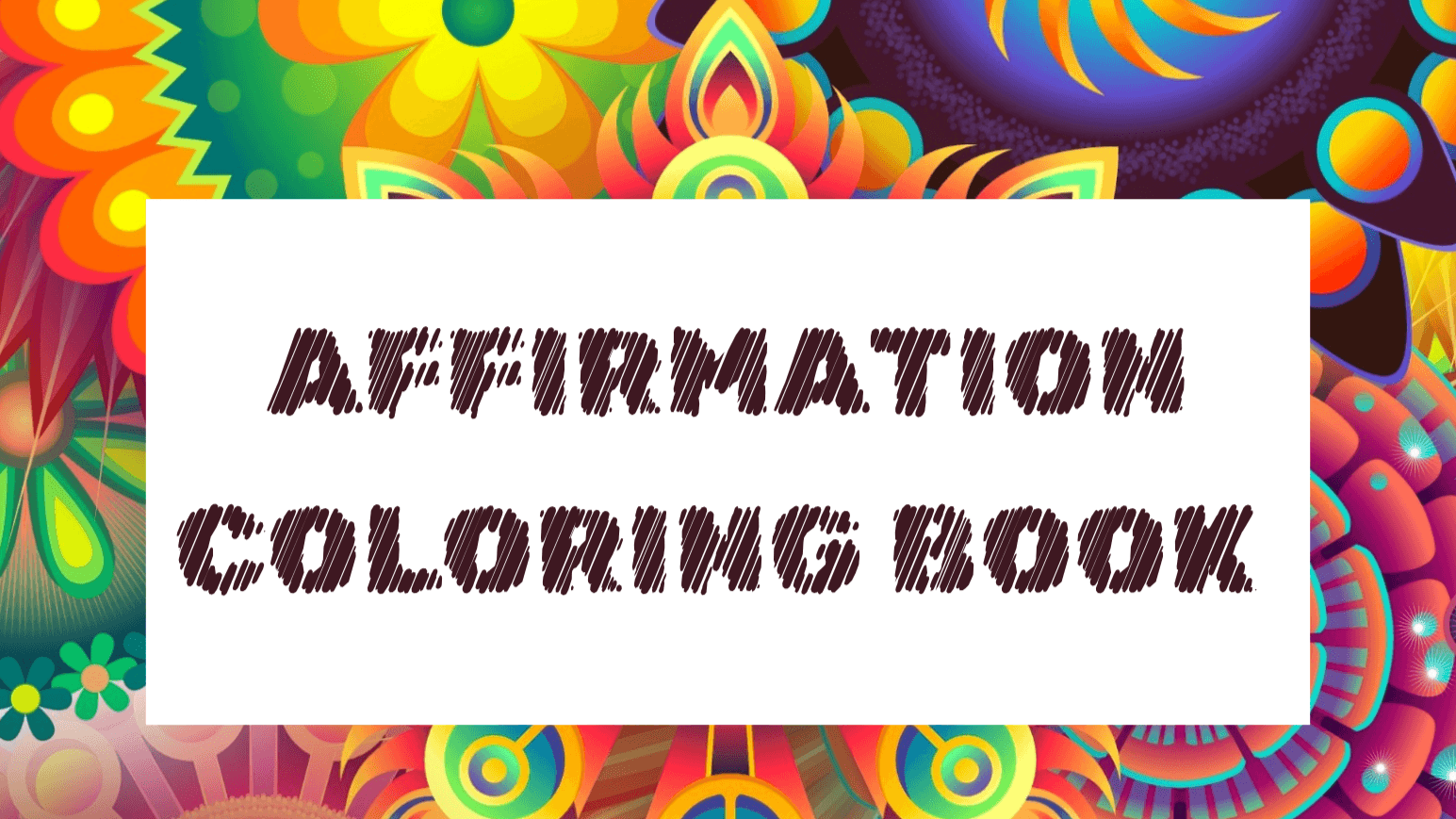 Affirmation Coloring Book