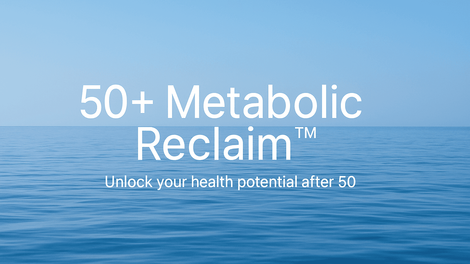 50+ Metabolic Reclaim™ eBook & Wellness System