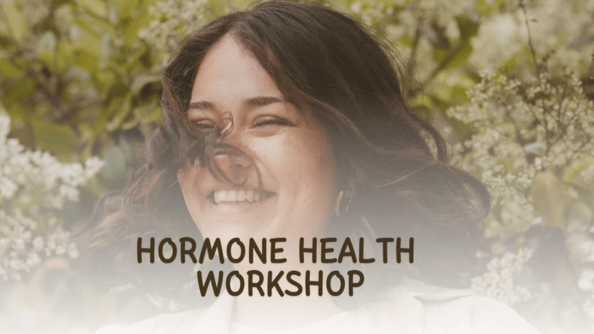 Hormonal Health Workshop