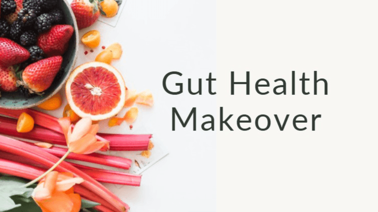 THE GUT HEALTH MAKEOVER - 12 WEEK COACHING PROGRAM