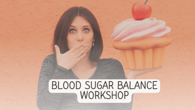 Blood Sugar Balance Workshop