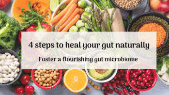4 Steps to heal your gut naturally