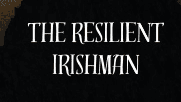 The Resilient Irishman
