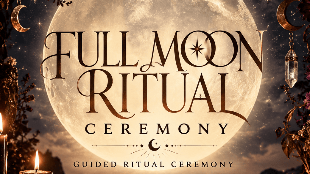 Full Moon Monthly Guided Ritual & Ceremony