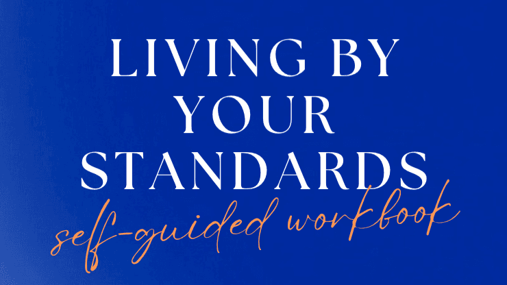 Living By Your Standards Workbook