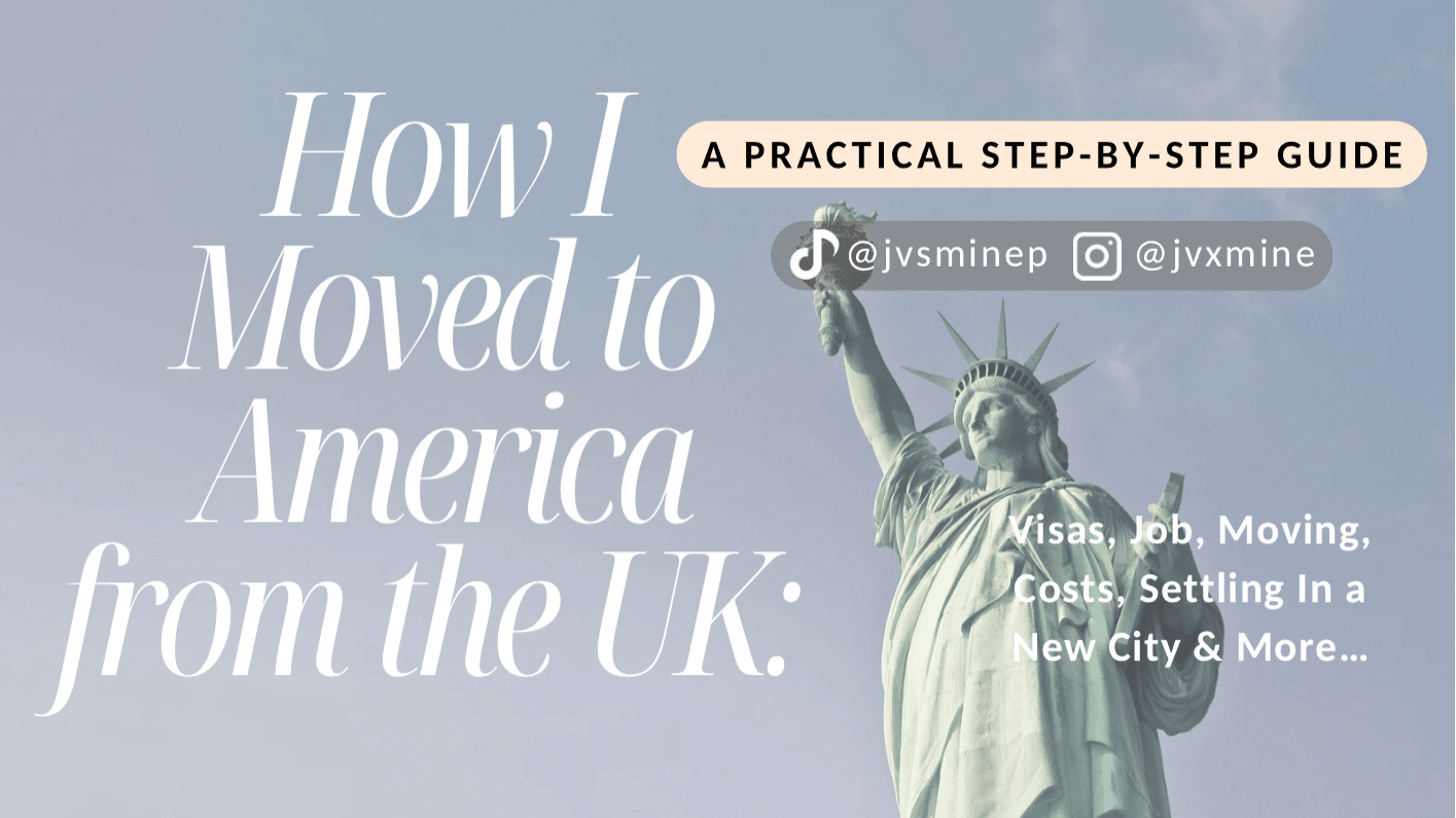 How I Moved To America From The UK