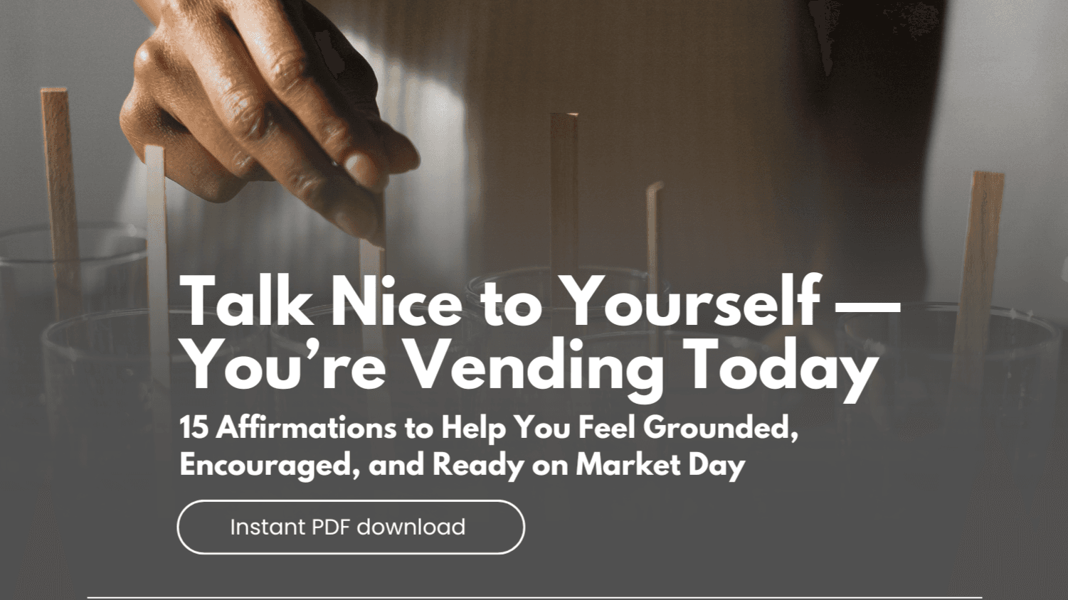Talk Nice to Yourself -- You're Vending Today!