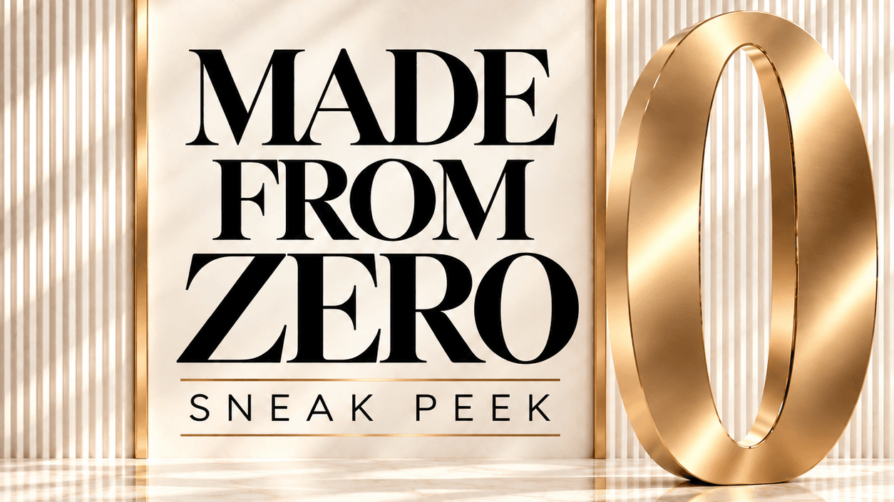 Made From Zero Sneak Peek