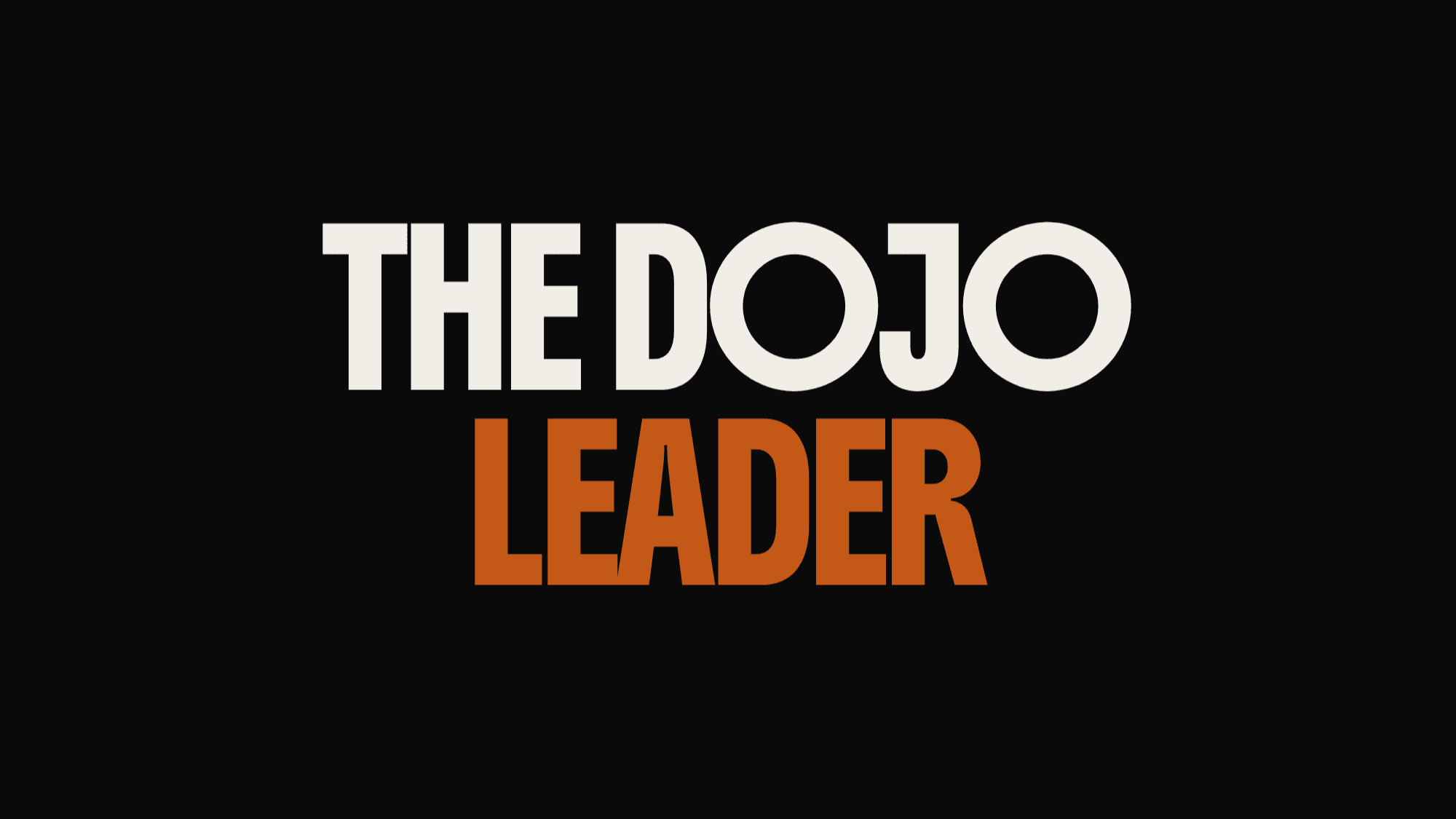 The D.O.J.O Leader
