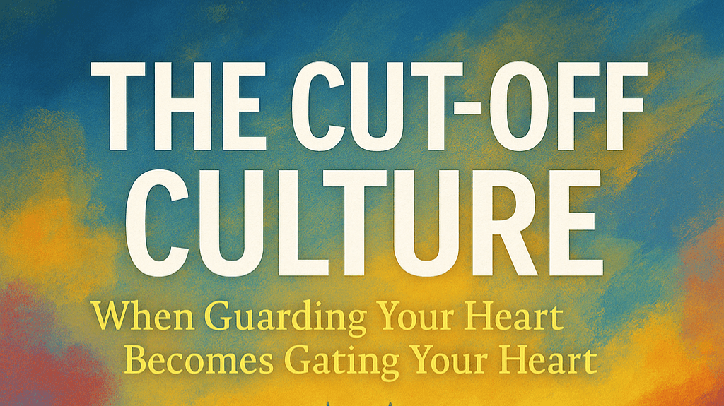 The Cut-Off Culture