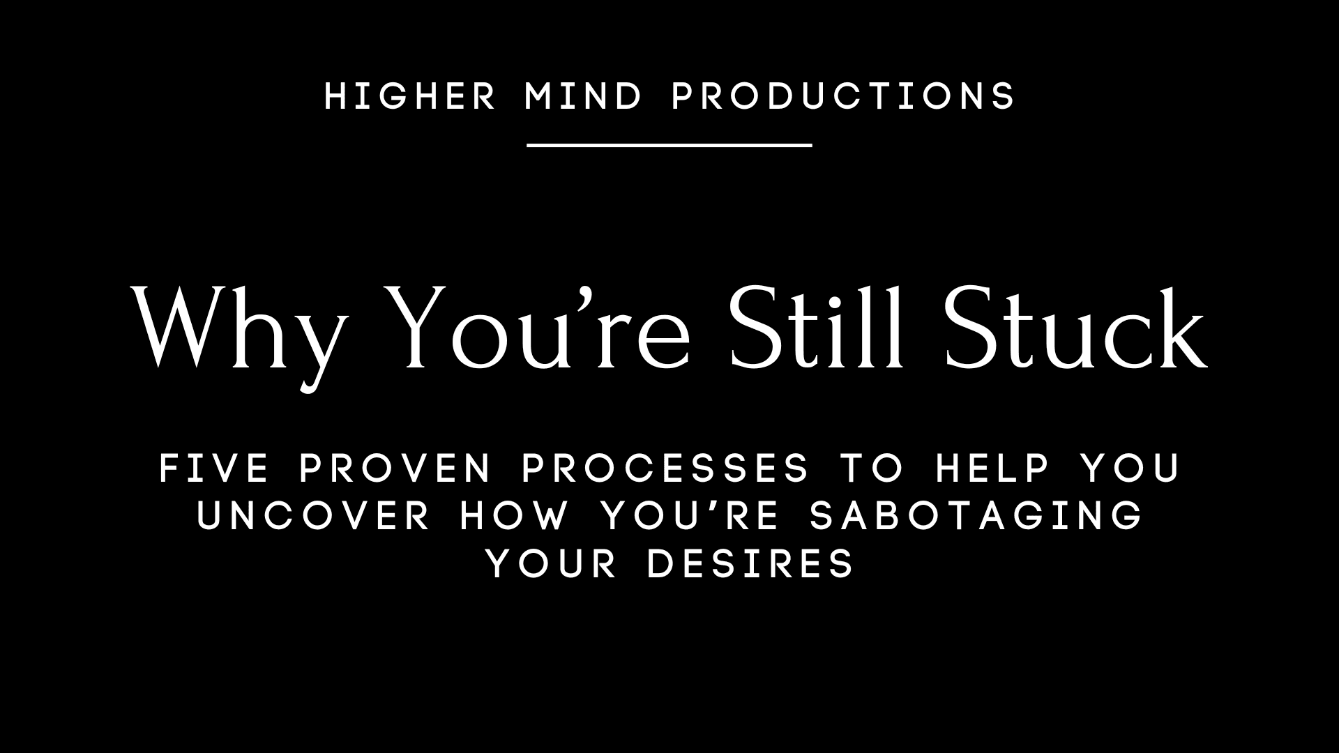Why You're Still Stuck