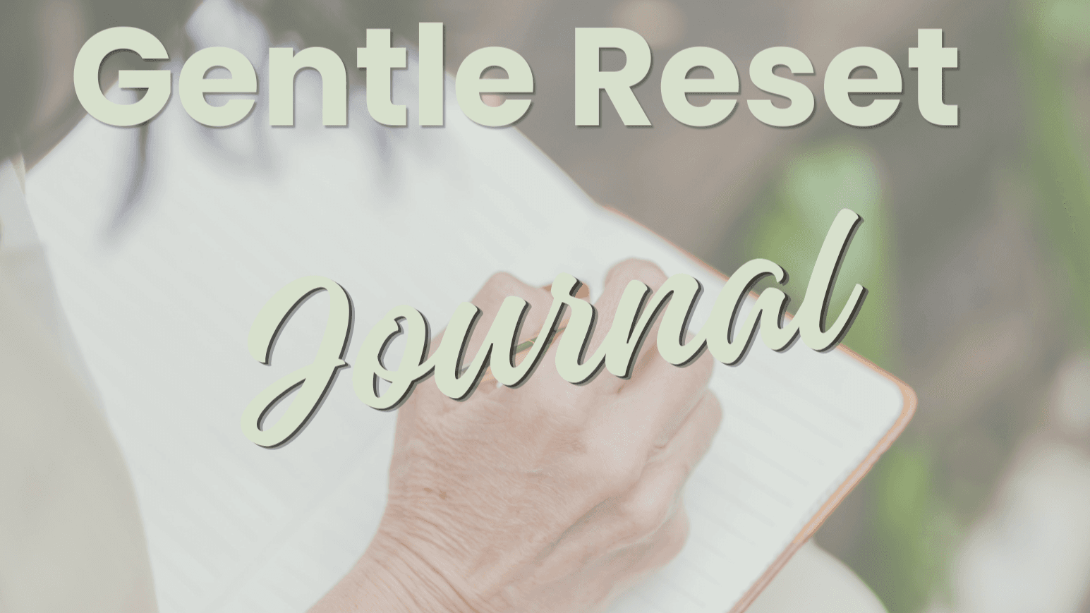 Gentle Reset Journal