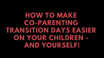 Course: Making Co-Parenting Transitions Easier