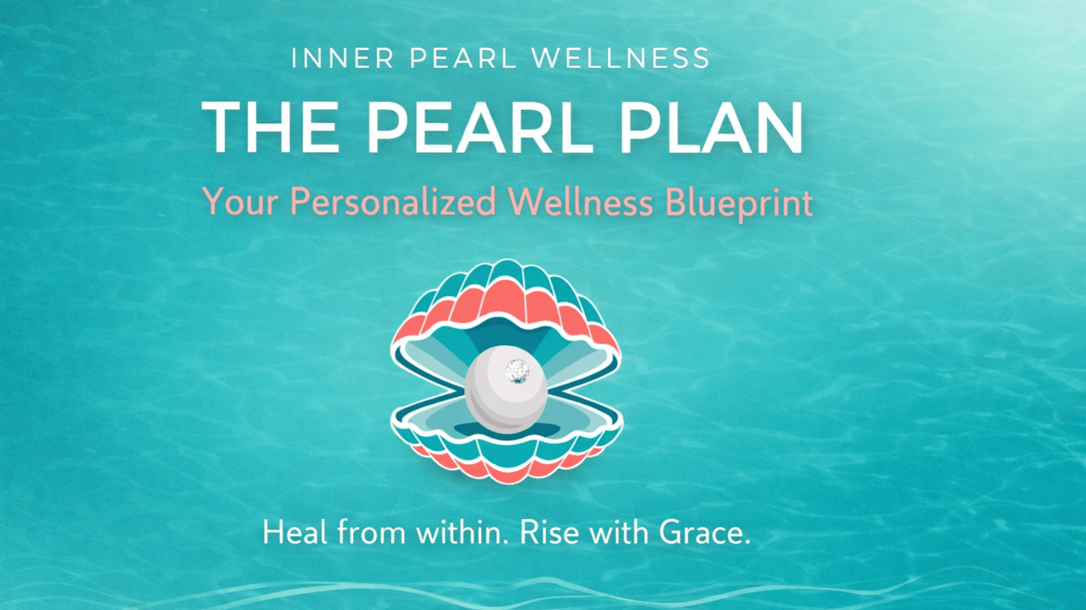 The Pearl Plan: Personalized Wellness Plan