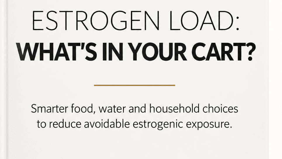 Estrogen Load - What's in Your Cart?